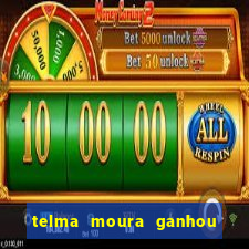 telma moura ganhou na loteria